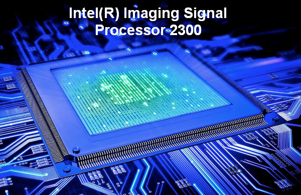 Intel(R) Imaging Signal Processor 2300 Driver  v.6.2.9200.34861, v.6.2.9200.30150 download for Windows